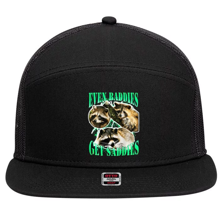 even baddies get saddies racoon 7 Panel Mesh Trucker Snapback Hat