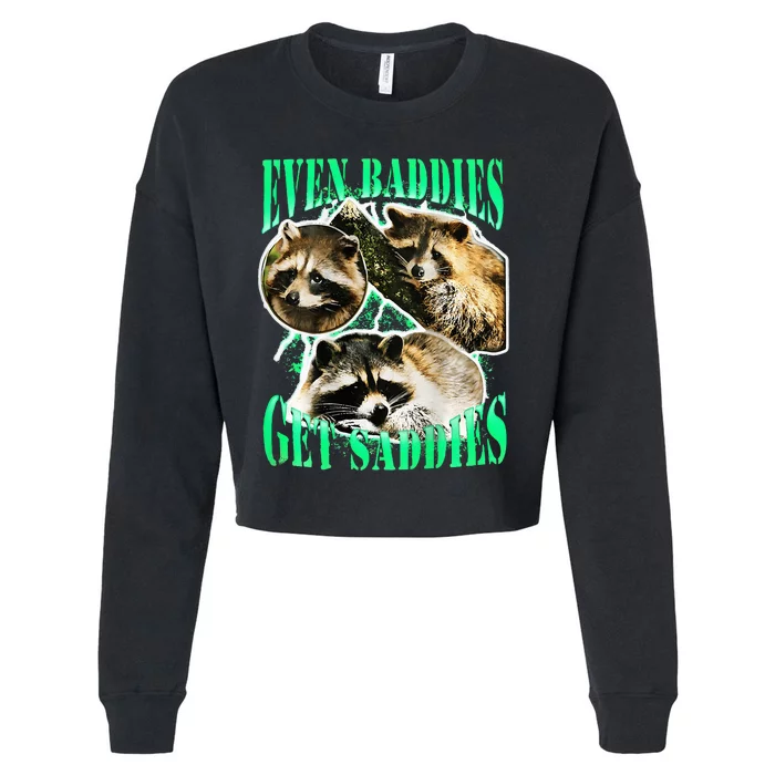 even baddies get saddies racoon Cropped Pullover Crew