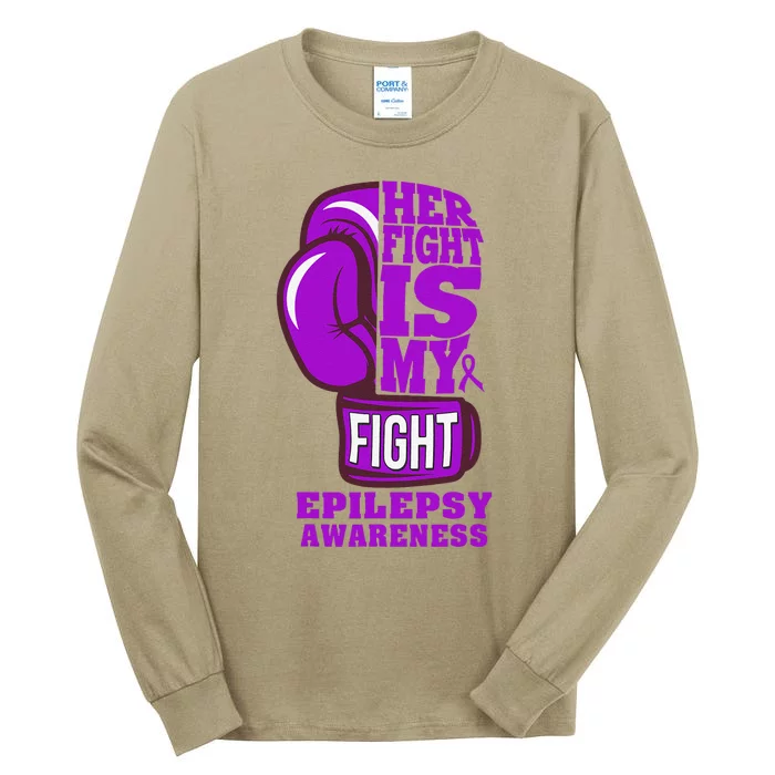 Epilepsy Boxing Her Fight Is My Fight Purple Ribbon Tall Long Sleeve T-Shirt