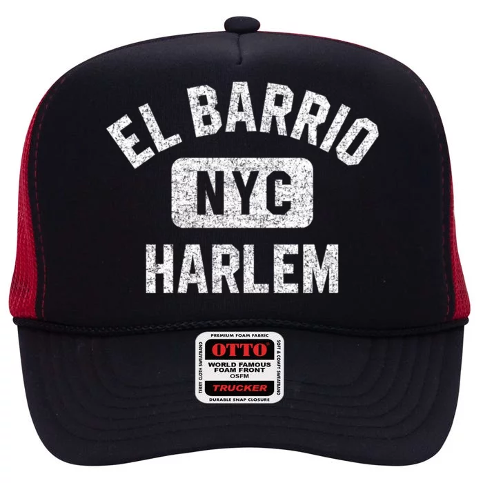 El Barrio Harlem Nyc Gym Style Distressed White Print Gift High Crown Mesh Trucker Hat