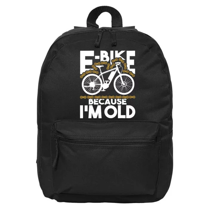 Ebike Because IM Old Electric Bike Bicycle Cycling 16 in Basic Backpack