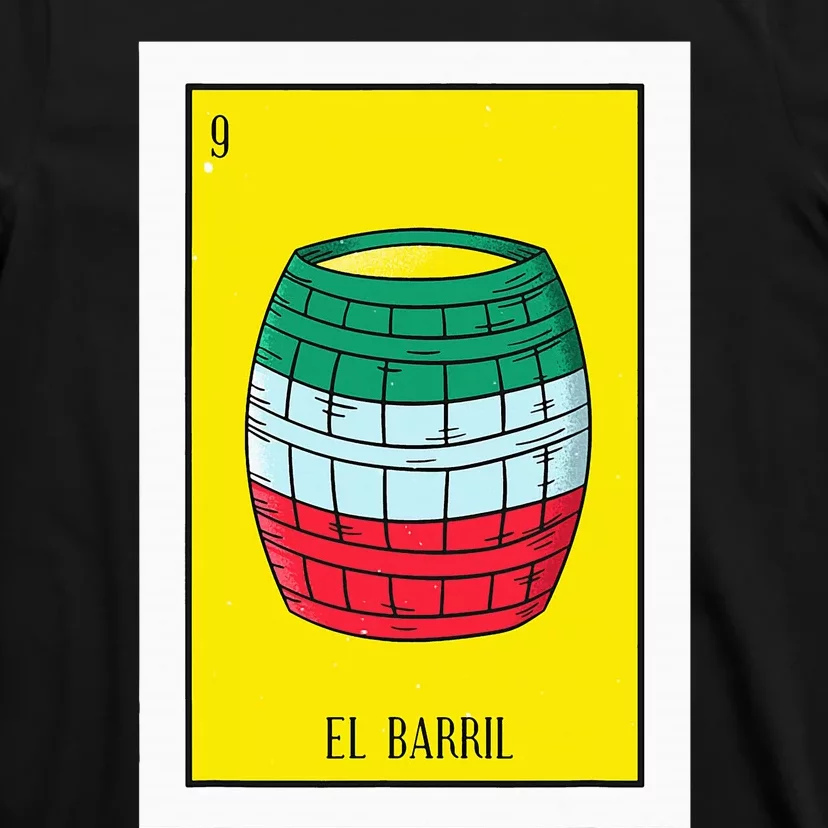 El Barril Lottery Gift The Barrell Card Mexican Lottery T-Shirt