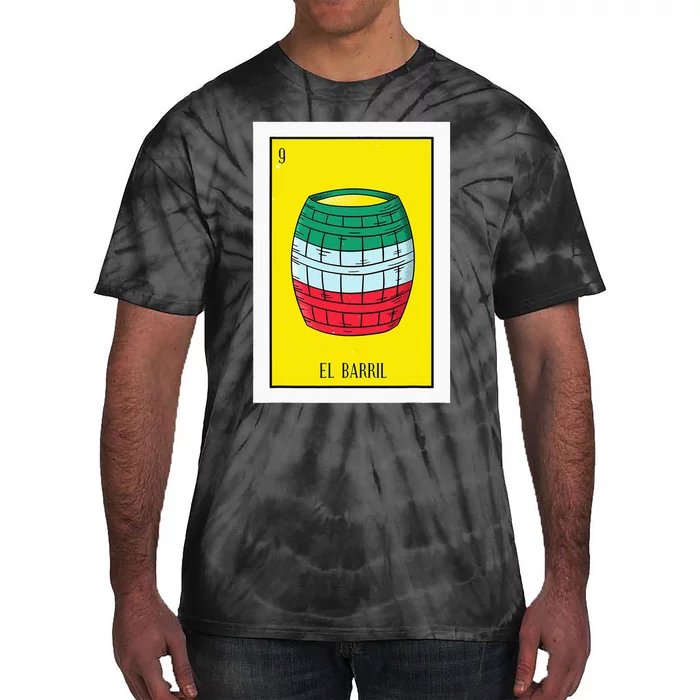 El Barril Lottery Gift The Barrell Card Mexican Lottery Tie-Dye T-Shirt