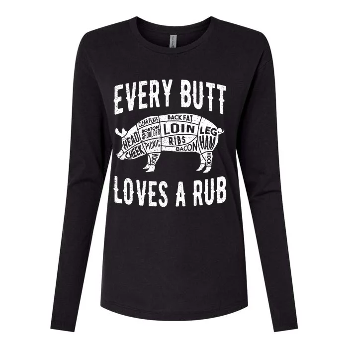 Every Butt Loves A Rub Funny BBQ Meat Smoker Barbecue Womens Cotton Relaxed Long Sleeve T-Shirt