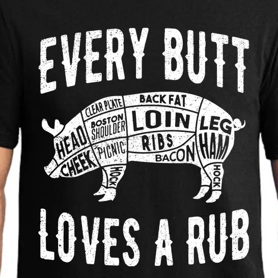 Every Butt Loves A Rub Funny BBQ Meat Smoker Barbecue Pajama Set