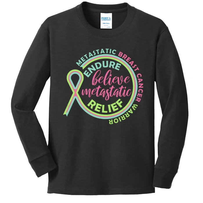 Endure Believe Metastatic Relief Metastatic Breast Cancer Warrior Kids Long Sleeve Shirt