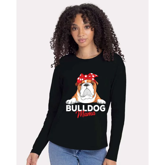 English Bulldog Mama Bully Dog Mom Funny Women Gift Womens Cotton Relaxed Long Sleeve T-Shirt