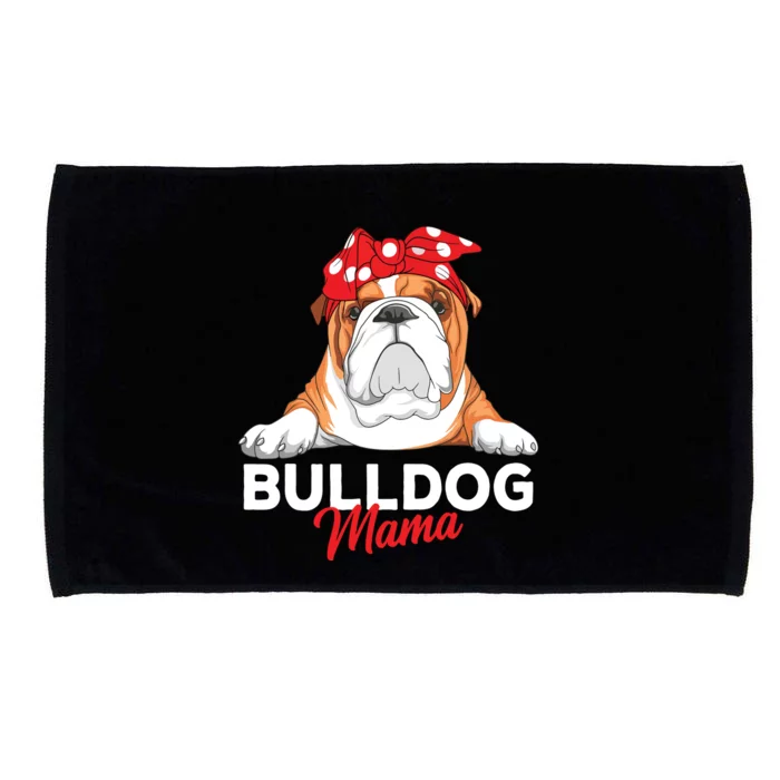 English Bulldog Mama Bully Dog Mom Funny Women Gift Microfiber Hand Towel