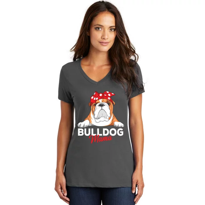 English Bulldog Mama Bully Dog Mom Funny Women Gift Women's V-Neck T-Shirt