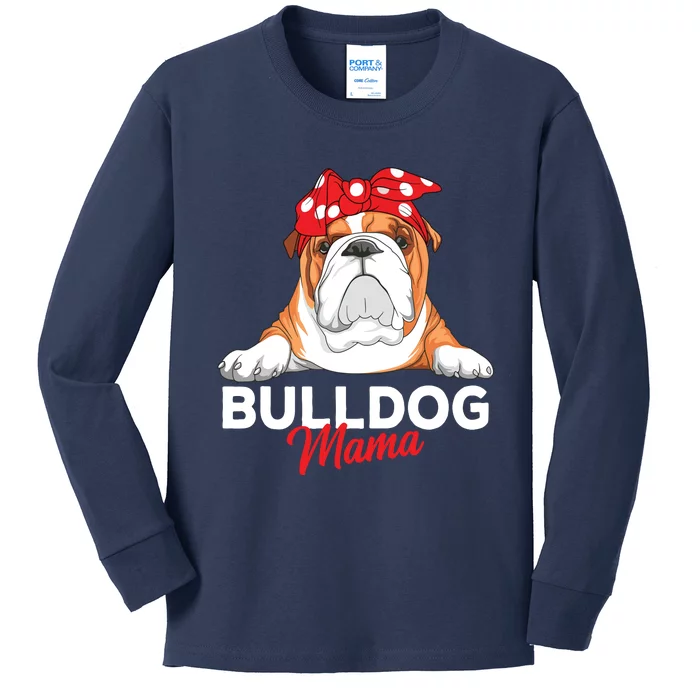 English Bulldog Mama Bully Dog Mom Funny Women Gift Kids Long Sleeve Shirt