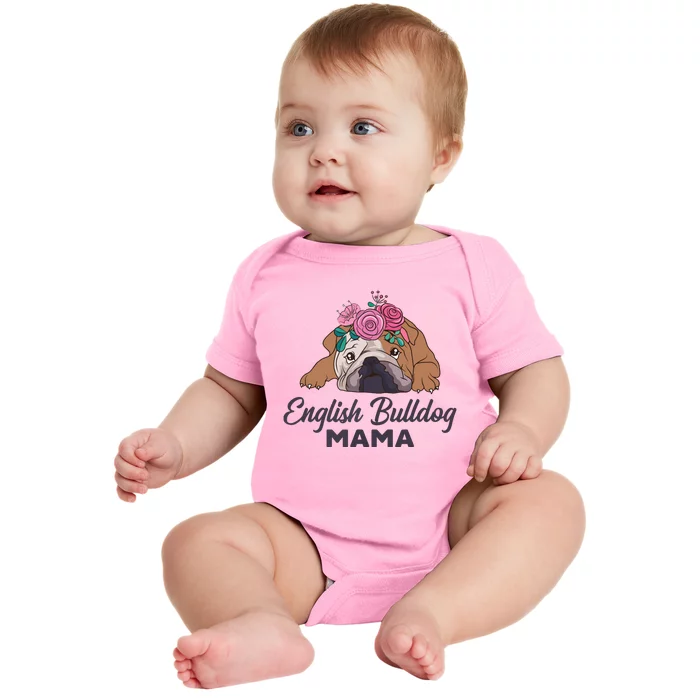 English Bulldog Mama Cute Bully Dog Mom Funny Girl Gift Baby Bodysuit