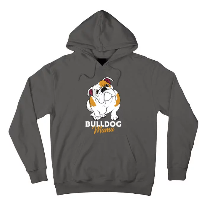 English Bulldog Mama Cute Bully Dog Mom Funny Women Gift Tall Hoodie