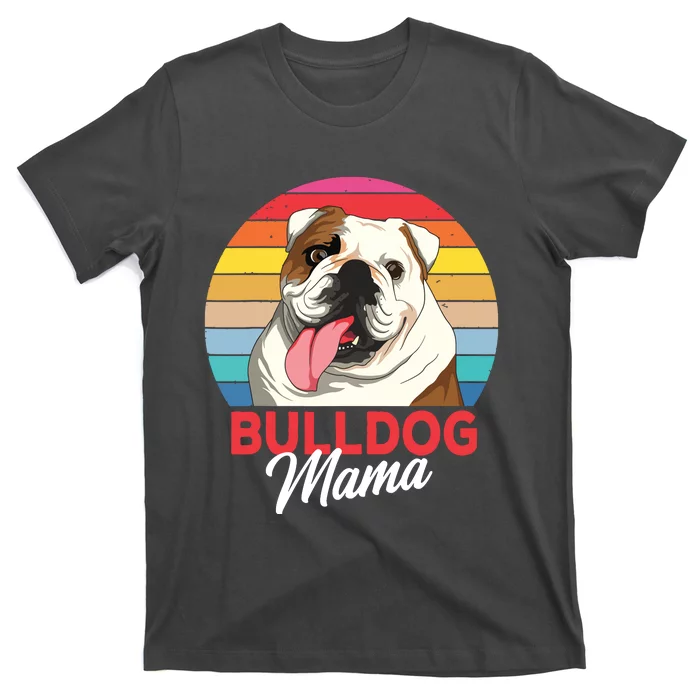 English Bulldog Mama Mom Women T-Shirt