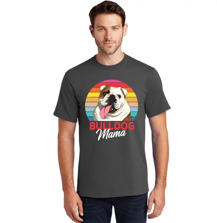 English Bulldog Mama Mom Women Tall T-Shirt