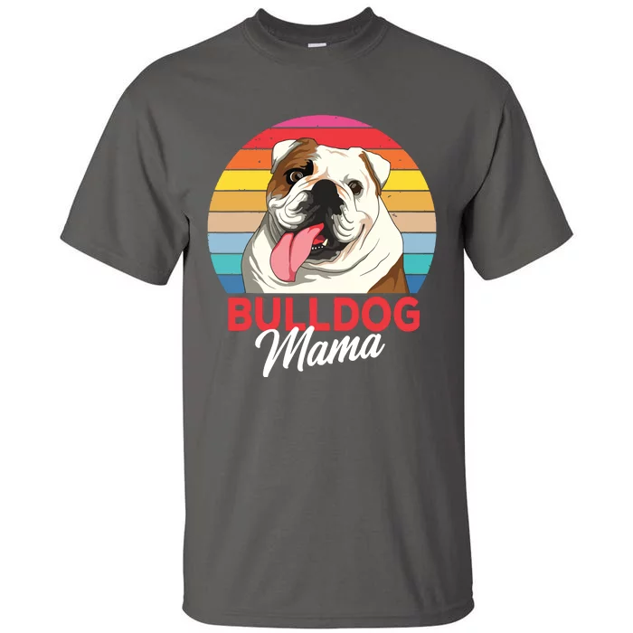 English Bulldog Mama Mom Women Tall T-Shirt