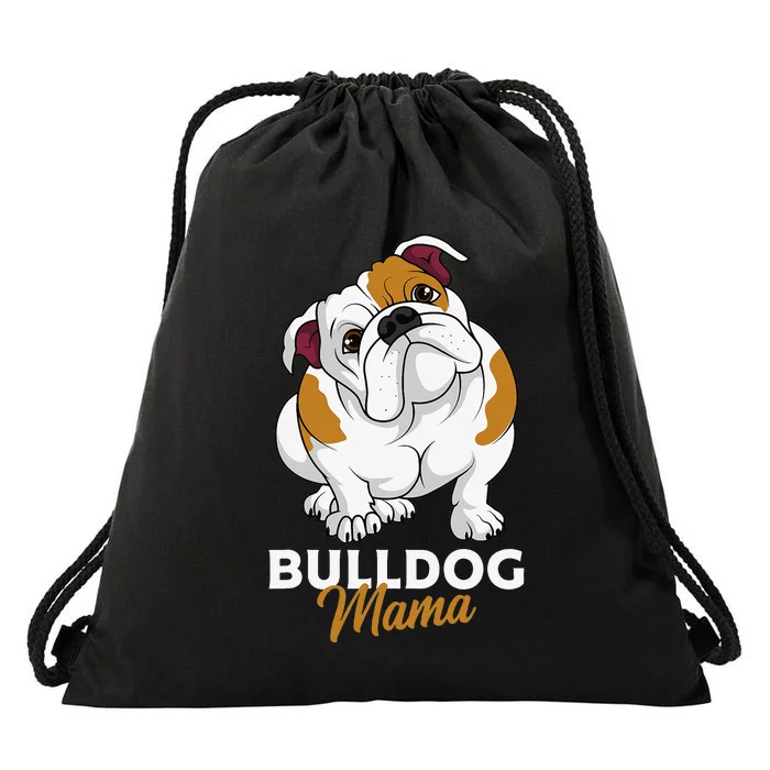 English Bulldog Mama Cute Bully Dog Mom Funny Drawstring Bag