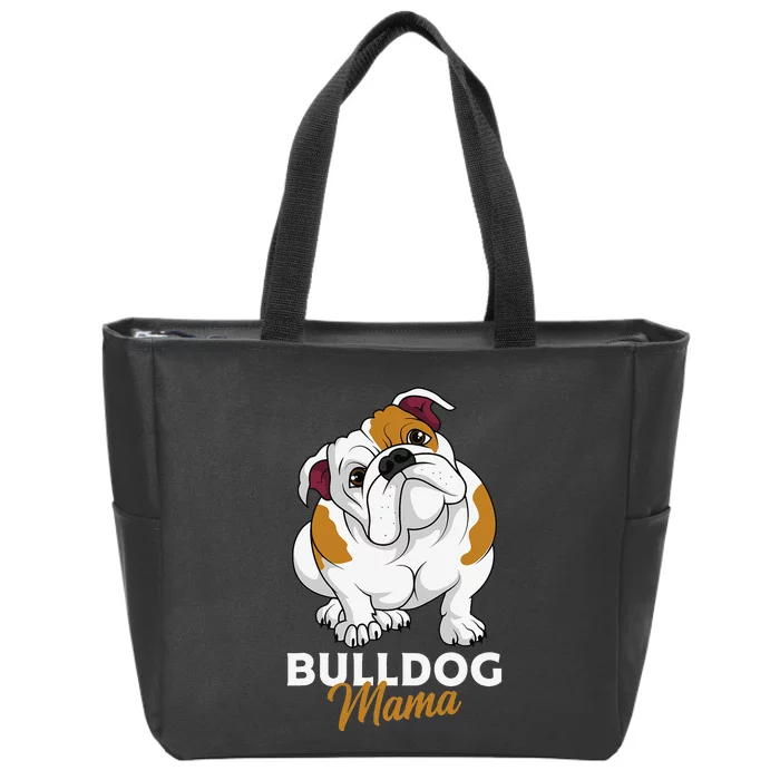 English Bulldog Mama Cute Bully Dog Mom Funny Zip Tote Bag