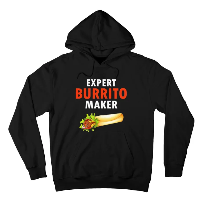 Expert Burrito Maker Street Food Taco Day Gag Hoodie