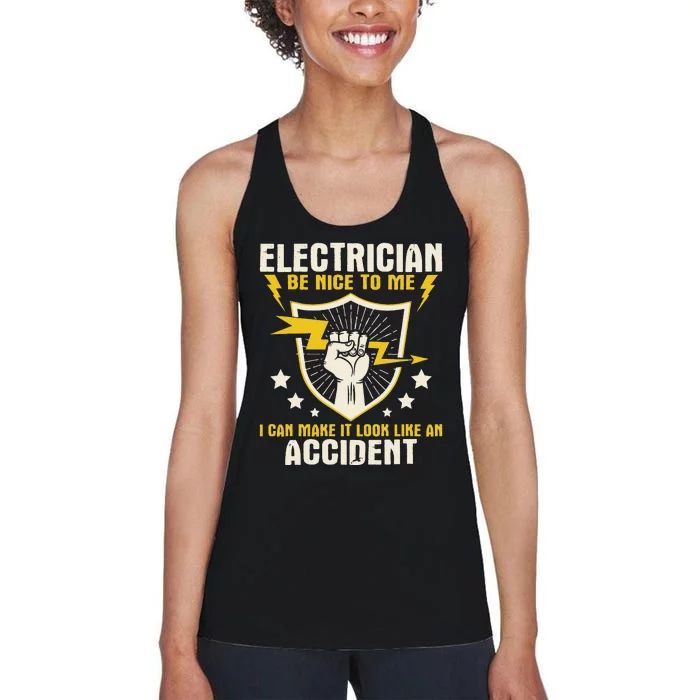 Electrician Be Nice To Me Wireman Lineman Electrical Work Women's Racerback Tank