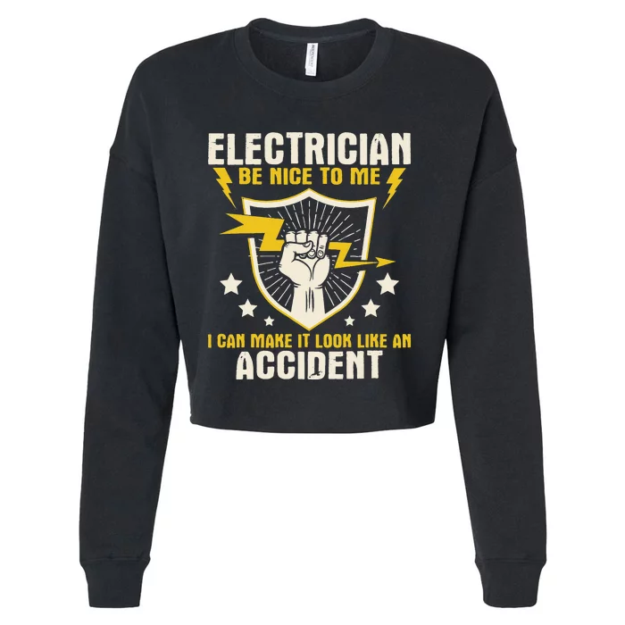 Electrician Be Nice To Me Wireman Lineman Electrical Work Cropped Pullover Crew