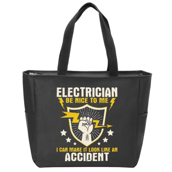 Electrician Be Nice To Me Wireman Lineman Electrical Work Zip Tote Bag