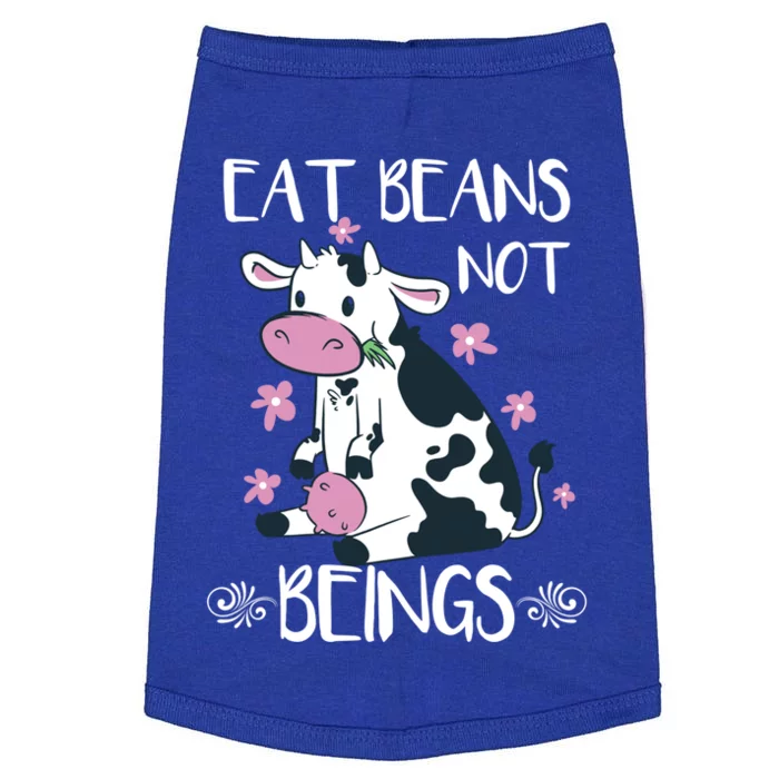 Eat Beans Not Beings Funny Cow Vegan Plant Based Gift Doggie Tank