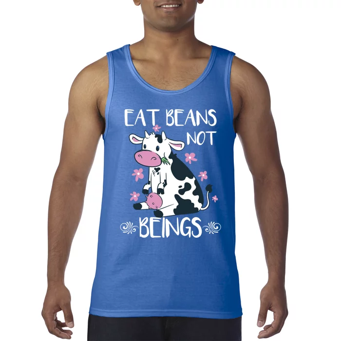 Eat Beans Not Beings Funny Cow Vegan Plant Based Gift Tank Top