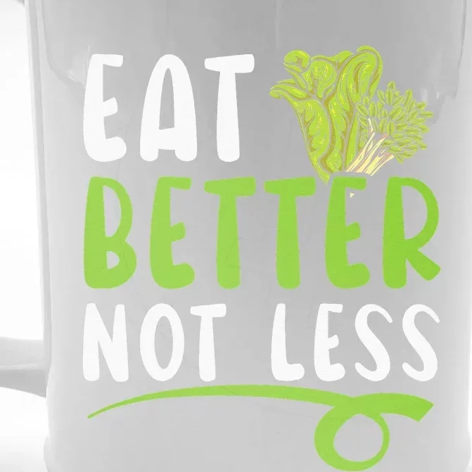 Eat Better Not Less Nutritionist Dietitian Front & Back Beer Stein