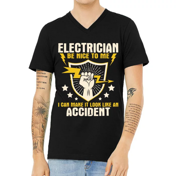 Electrician Be Nice To Me Wireman Lineman Electrical Work V-Neck T-Shirt