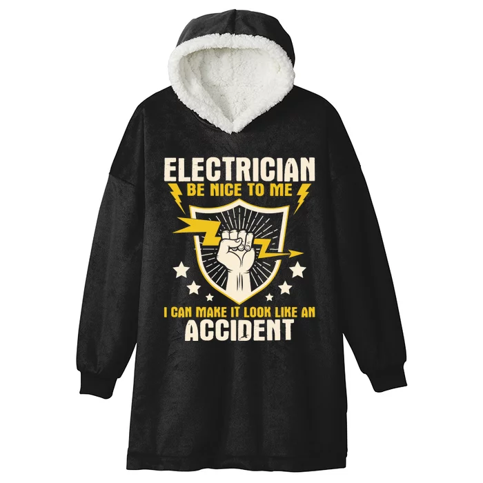 Electrician Be Nice To Me Wireman Lineman Electrical Work Hooded Wearable Blanket