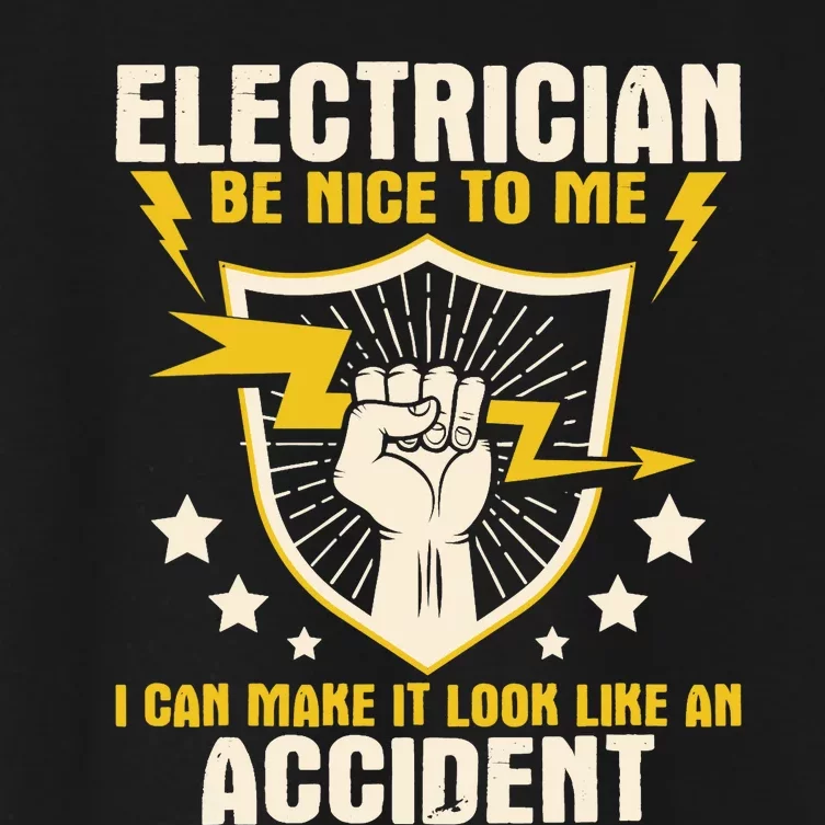 Electrician Be Nice To Me Wireman Lineman Electrical Work Women's Crop Top Tee