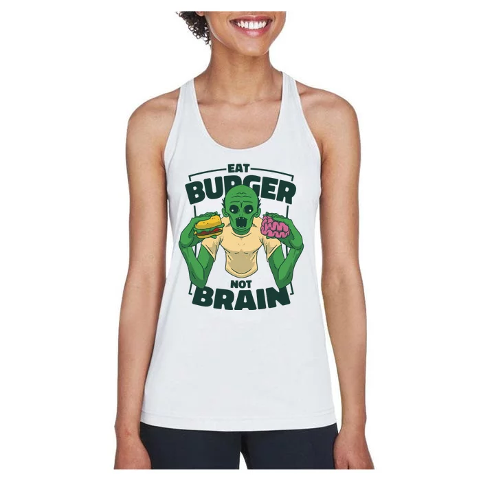 Eat Burger Not Brain Funny Zombie Women's Racerback Tank