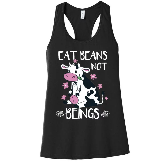 Eat Beans Not Beings Funny Cow Vegan Plant Based Women's Racerback Tank