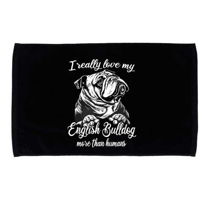 English Bulldog Outfit Love My English Bulldog Microfiber Hand Towel