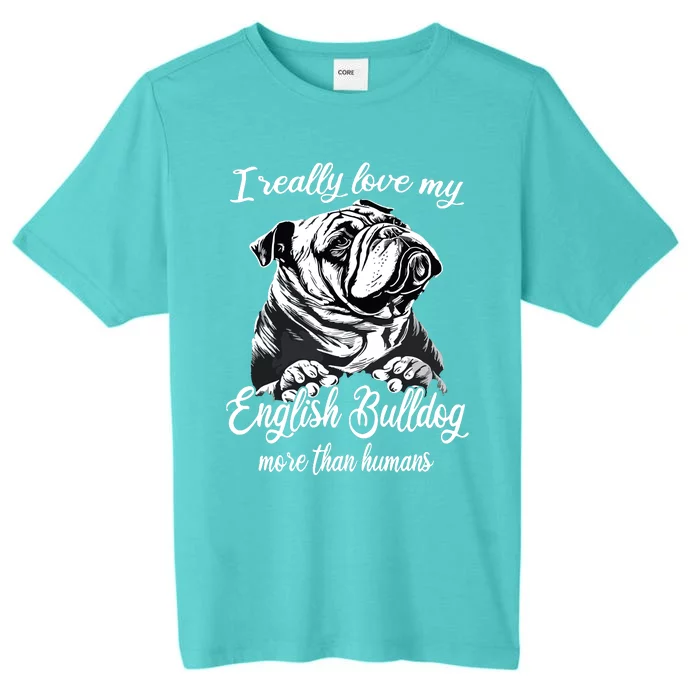 English Bulldog Outfit Love My English Bulldog ChromaSoft Performance T-Shirt