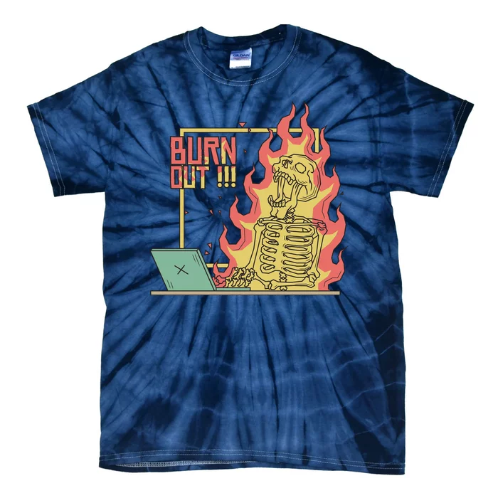 Emotionally Burnt Out Skeleton On Fire Tie-Dye T-Shirt