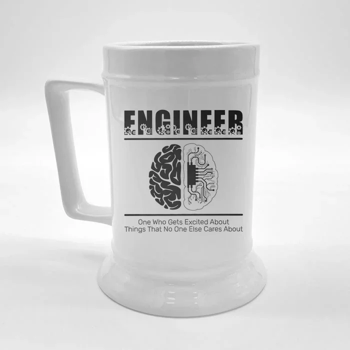 Engineer Brain One Who Get Excited About Things That No One Cares Front & Back Beer Stein