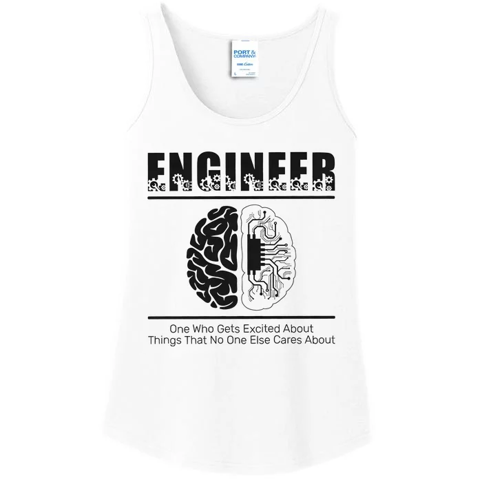 Engineer Brain One Who Get Excited About Things That No One Cares Ladies Essential Tank