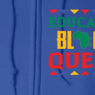 Educated Black Queen Dashiki Wauconda Funny Gift Pride Gift Full Zip Hoodie