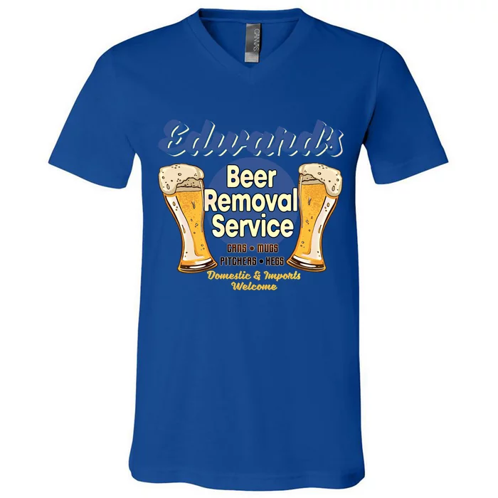 Edward's Beer Removal Service Funny Party Ing Gift V-Neck T-Shirt