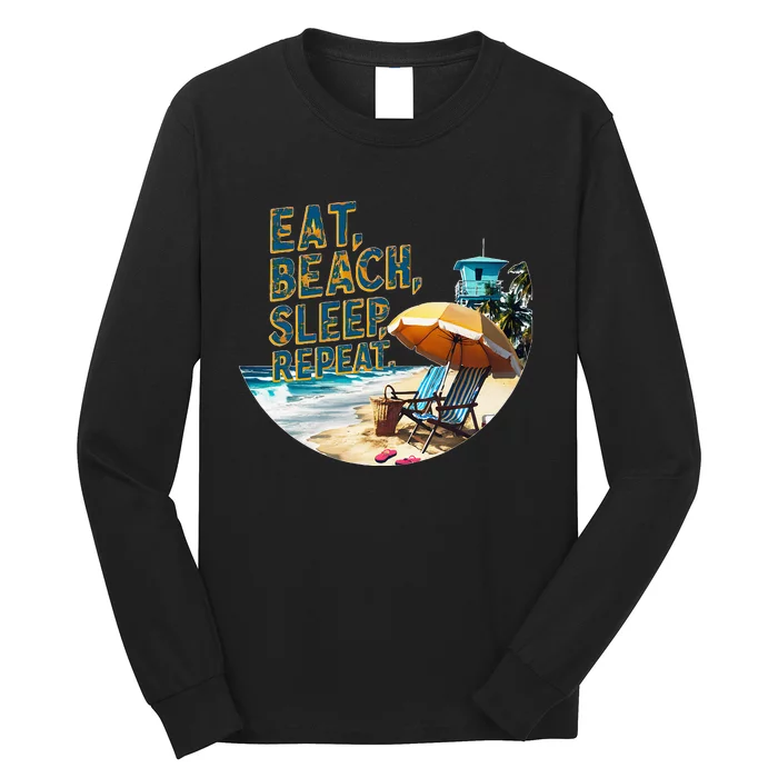 Eat Beach Sleep Repeat Sea Humorous Beach Long Sleeve Shirt