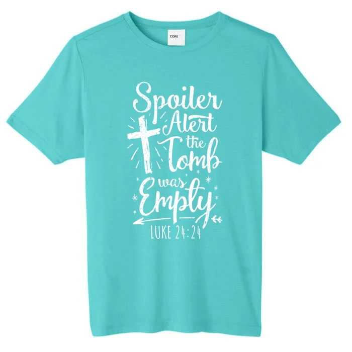 Easter Basket Stuffers Spoiler Alert Tomb Was Empty Gift ChromaSoft Performance T-Shirt