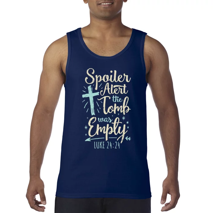 Easter Basket Stuffers Spoiler Alert Tomb Was Empty Tank Top