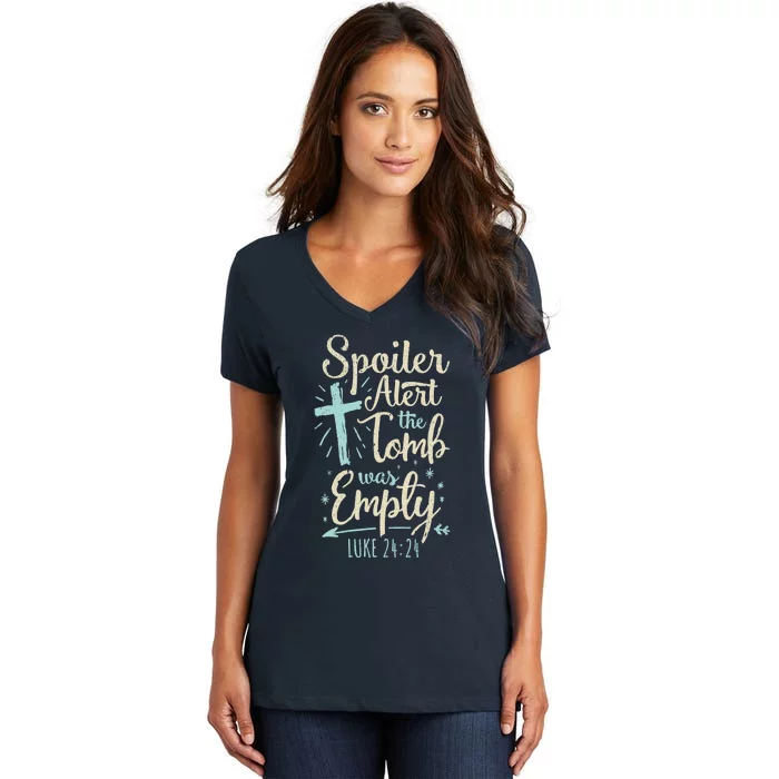 Easter Basket Stuffers Spoiler Alert Tomb Was Empty Women's V-Neck T-Shirt