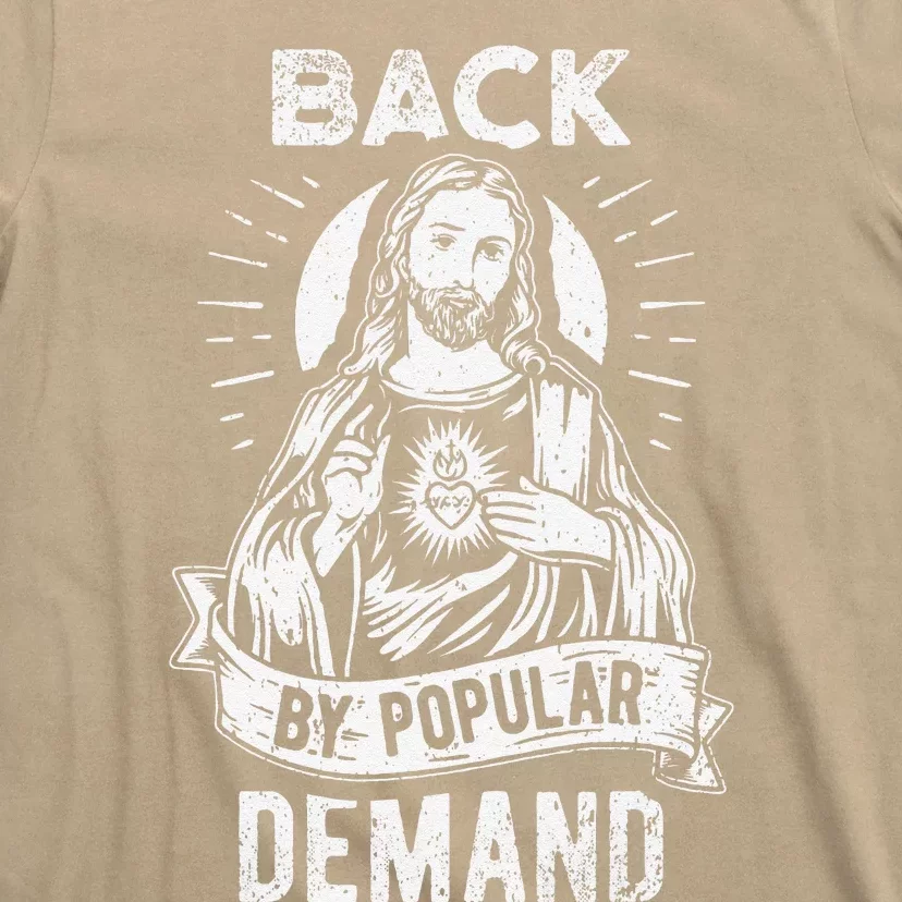 Easter Basket Stuffers Jesus Back By Popular Demand T-Shirt