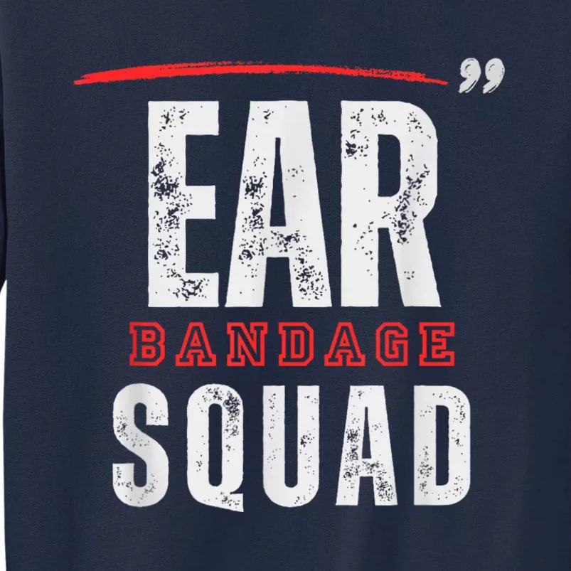 Ear Bandage Squad Patriotic Usa American Tall Sweatshirt