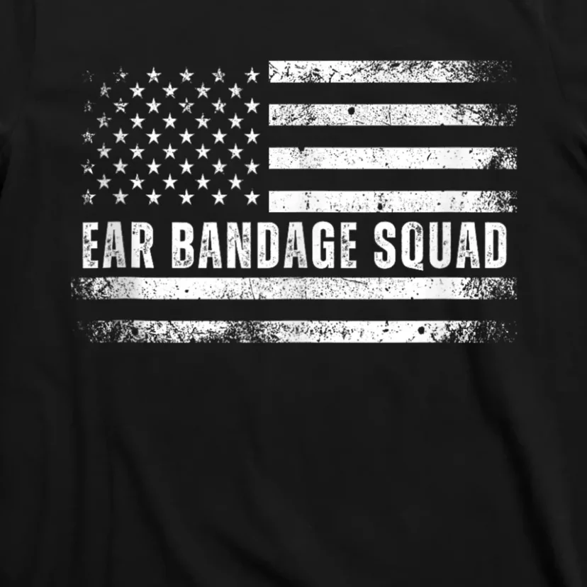 Ear Bandage Squad Patriotic Usa American T-Shirt