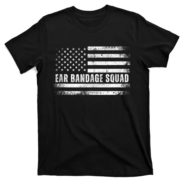 Ear Bandage Squad Patriotic Usa American T-Shirt