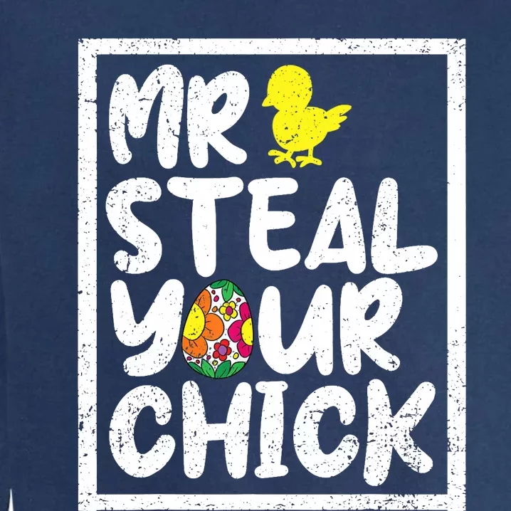 Easter Boy Toddlers Mr Steal Your Chick Funny Spring Humor Garment-Dyed Sweatshirt