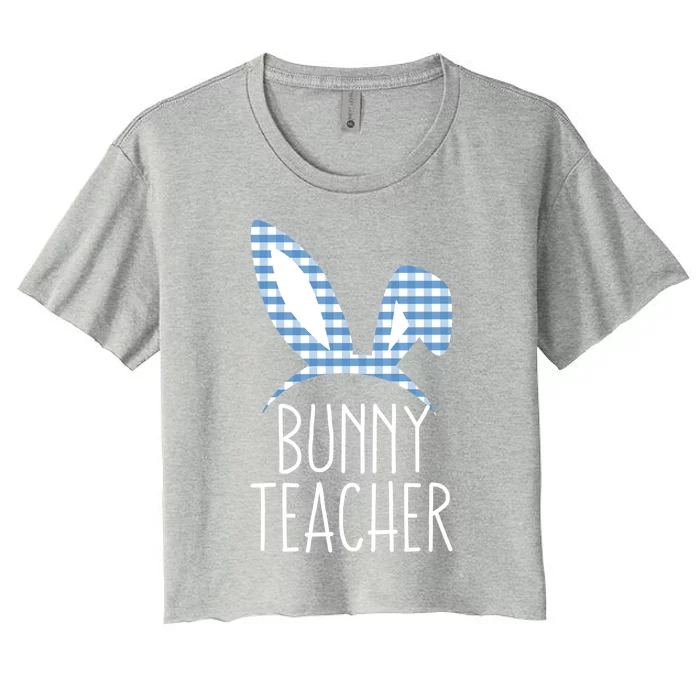 Easter Bunny Teacher With Gingham Plaid Bunny Ear Gift Women's Crop Top Tee